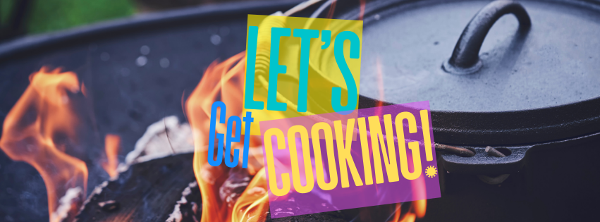 A cast iron pot over an open fire with the text "Let's Get Cooking!" overlayed in colorful fonts.
