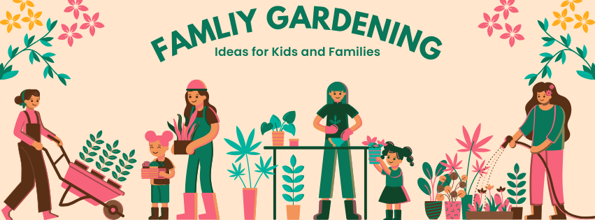 Family Gardening banner: Illustrated adults and kids gardening with plants, wheelbarrow, and hose.