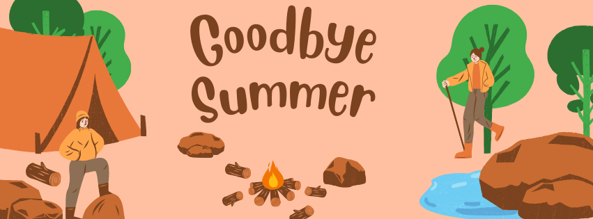 Goodbye Summer banner with an illustration of an autumn camping scene, a tent, and a campfire